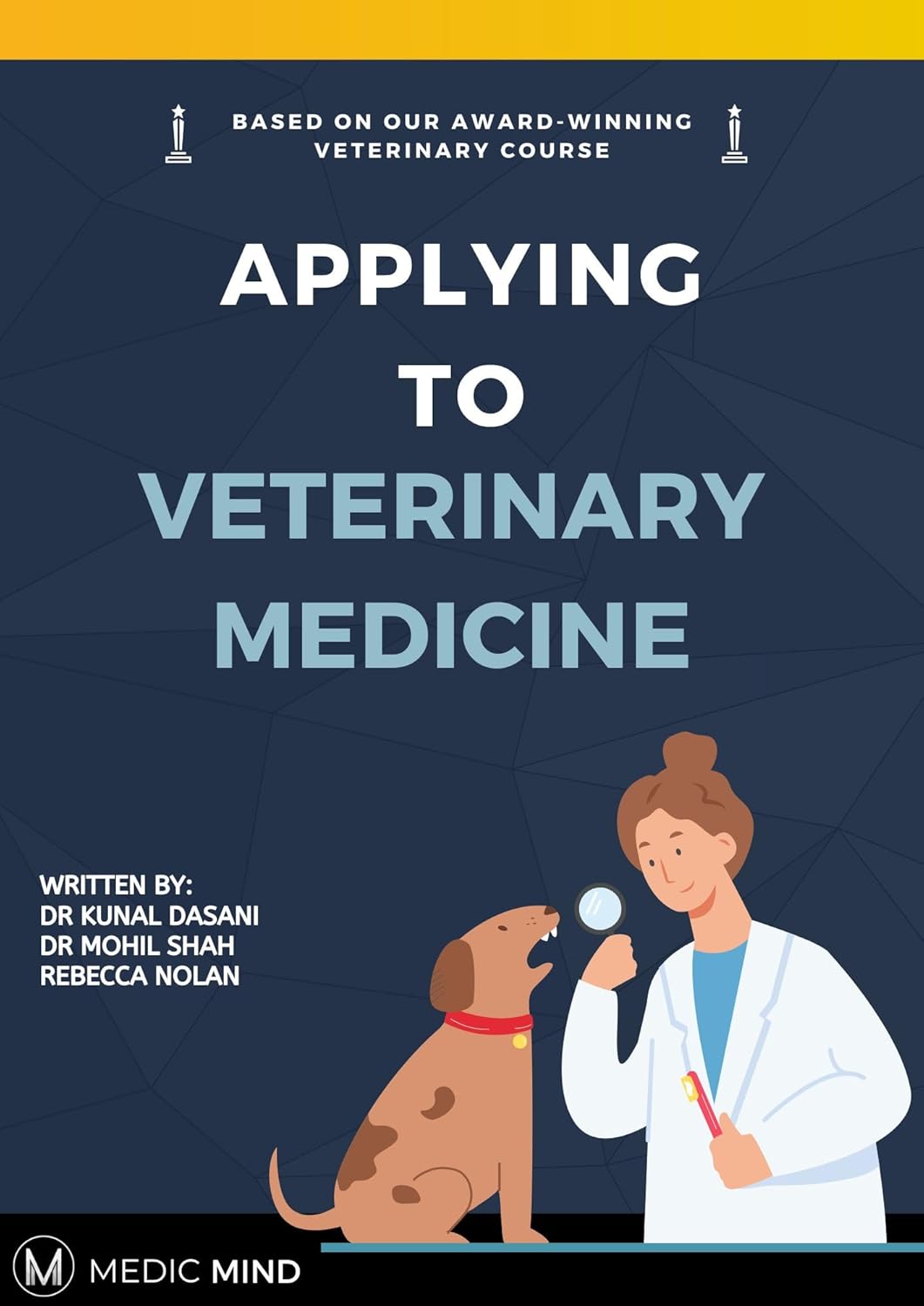 Amazon.com: Applying to Veterinary Medicine: Your Ultimate Guide to ...