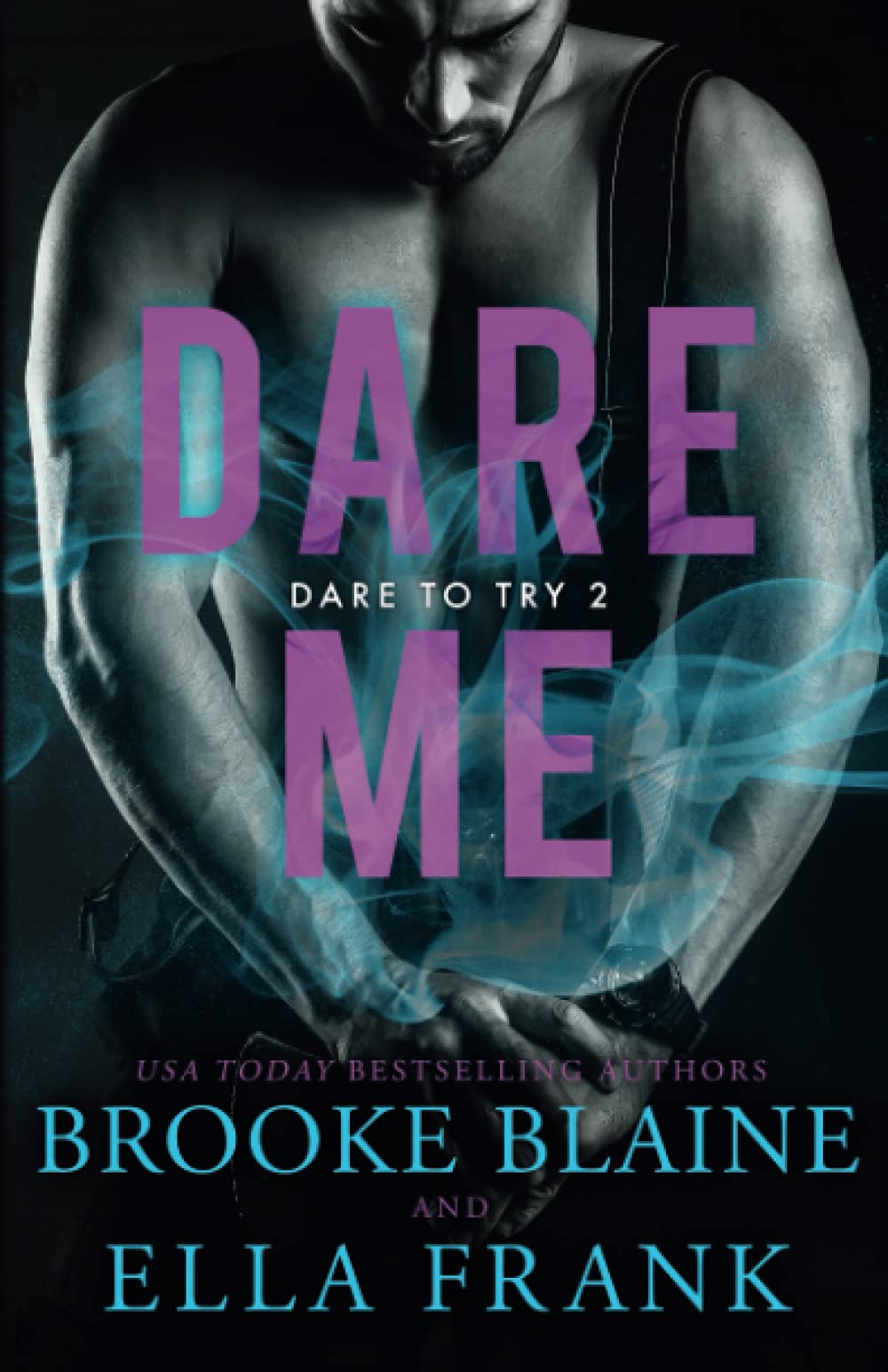 Dare Me: 2 (Dare to Try)