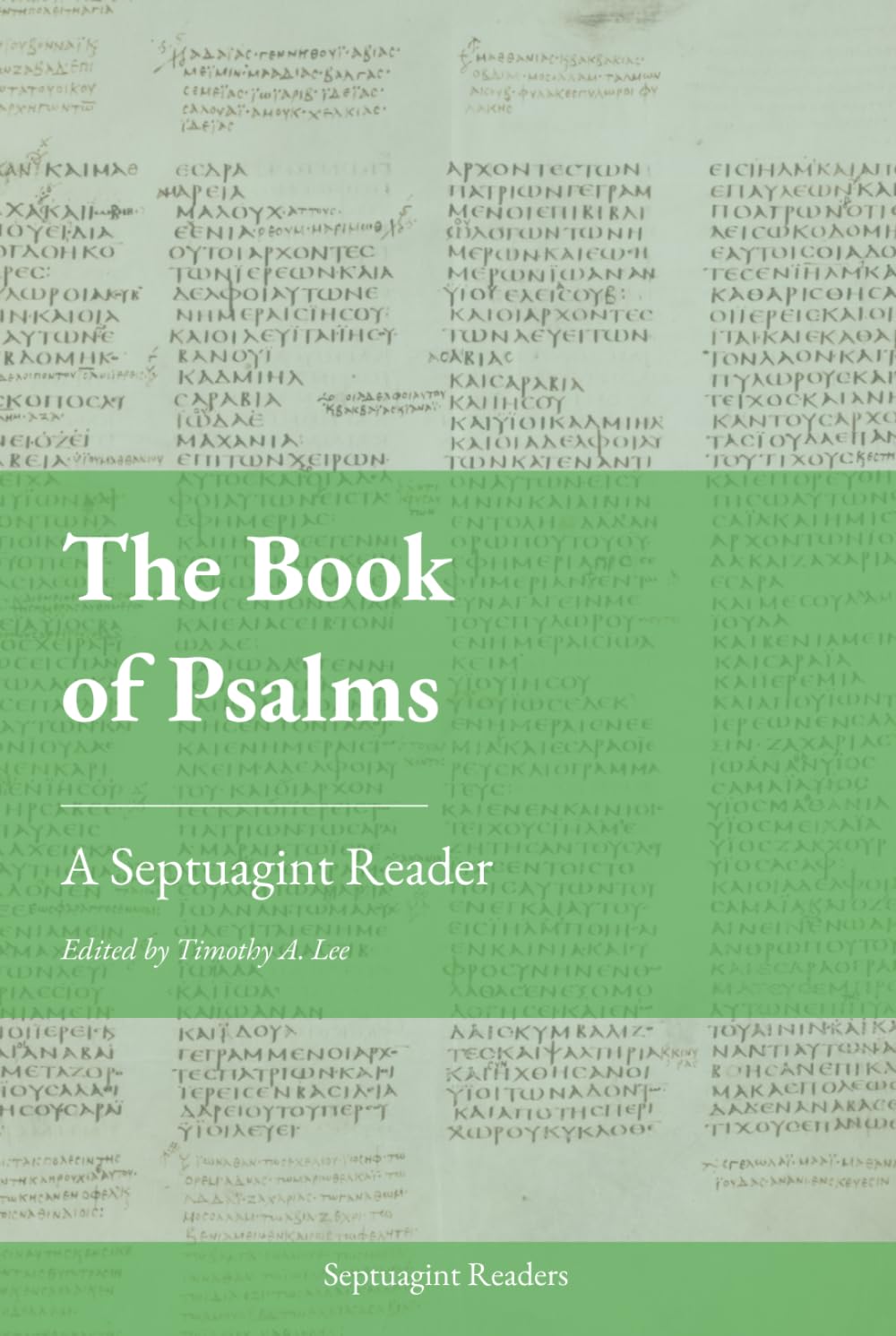The Book of Psalms: A Septuagint Reader