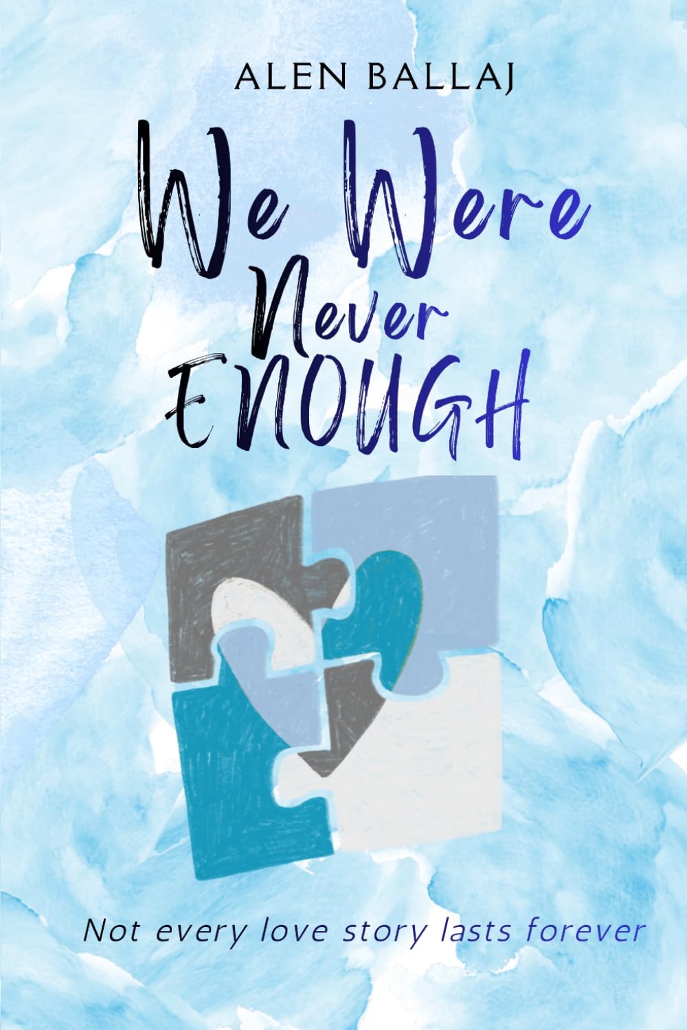 We Were Never Enough