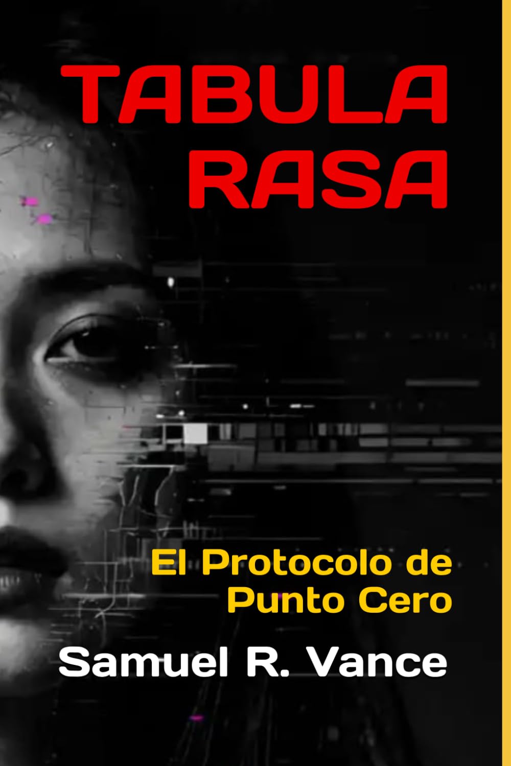 TABULA RASA: El Protocolo de Punto Cero