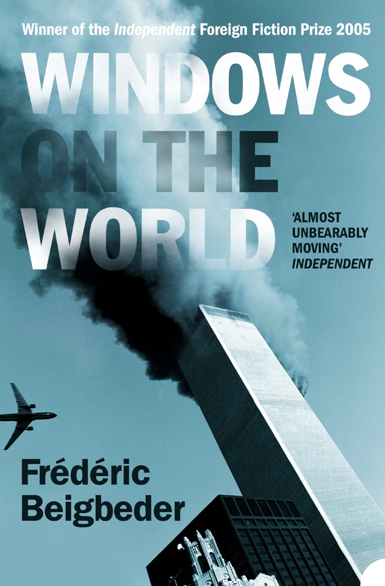 Windows on the World: A Bold Adult Fiction Novel That Reimagines the Final Moments of 9/11