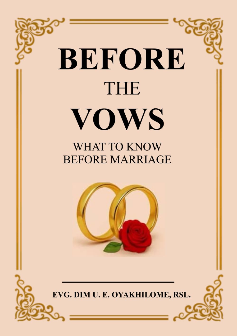 BEFORE THE VOWS: WHAT TO KNOW BEFORE MARRIAGE