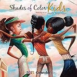 Shades of Color 12 by 12 Inches 2015 Shades of Color Kids African American Calendar (15SK)
