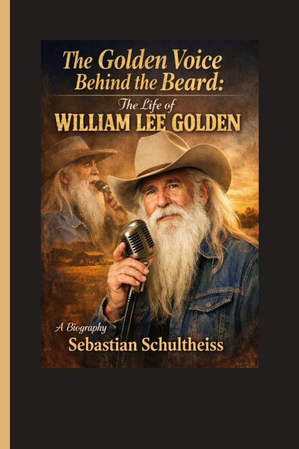 The Golden Voice Behind the Beard:: The Life of William Lee Golden” A Biography