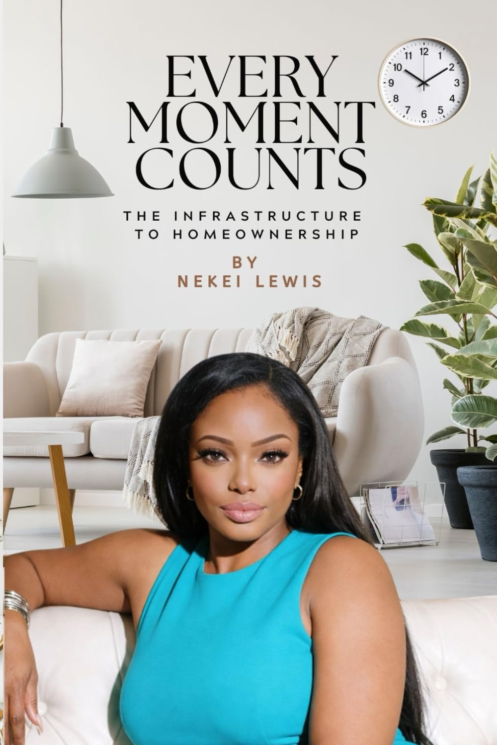 Every Moment Counts: The Infrastructure to Homeownership