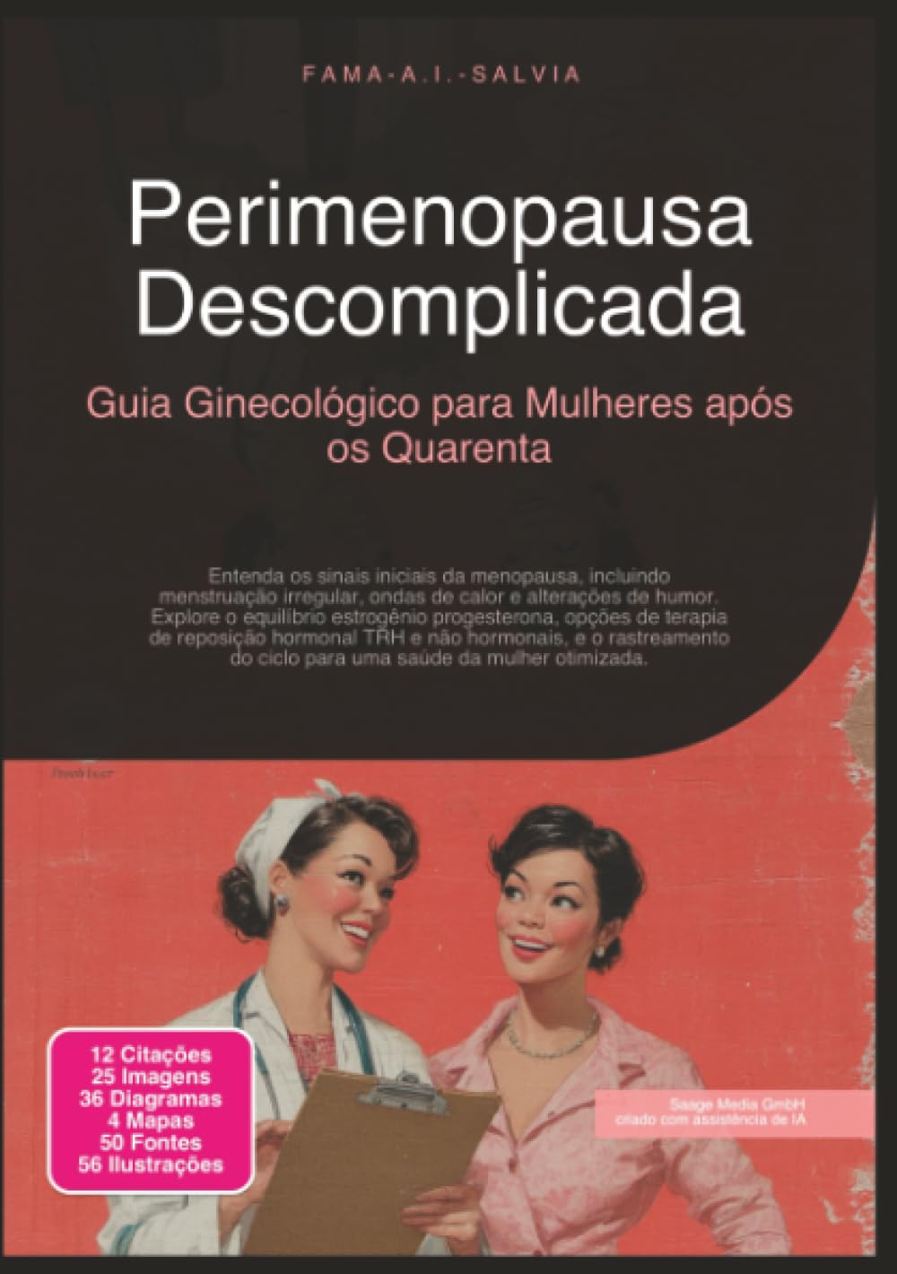 Perimenopausa Descomplicada: Guia Ginecológico para Mulheres após os Quarenta (Ginecologia)