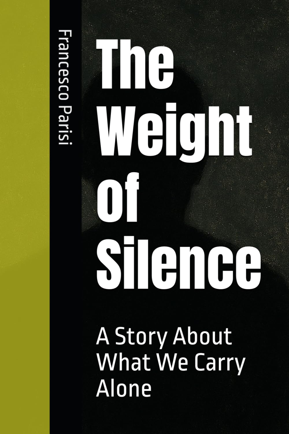 The Weight of Silence: A Story About What We Carry Alone