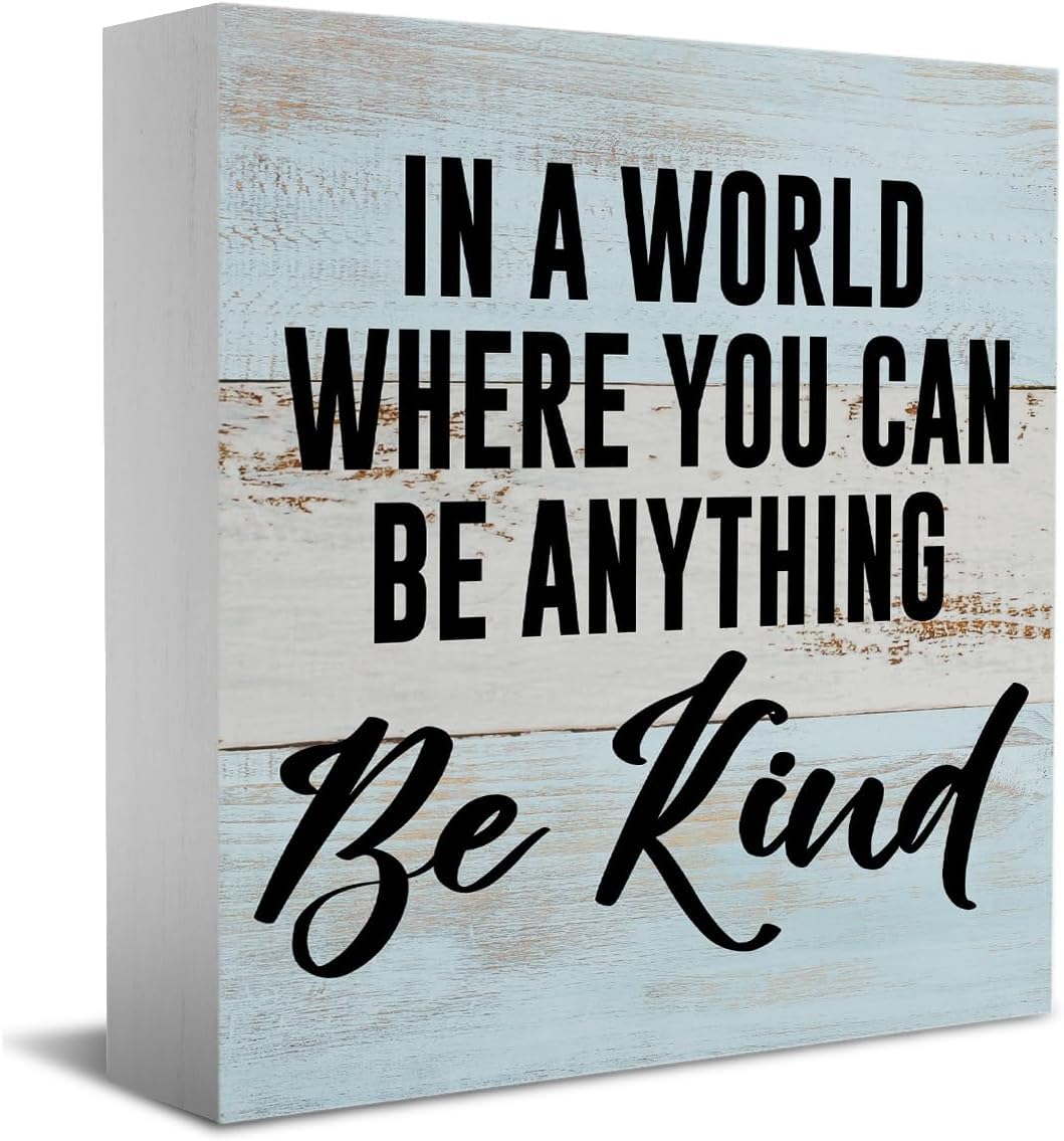 Inspirational Wooden Box Sign 5x5 Inch Be Kind Rustic Farmhouse Decor