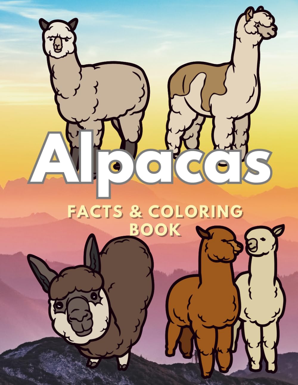 Alpacas: Facts & Coloring Book: Colouring Activity Book for Children Aged 2 to 12 Years (Animal Facts and Coloring)