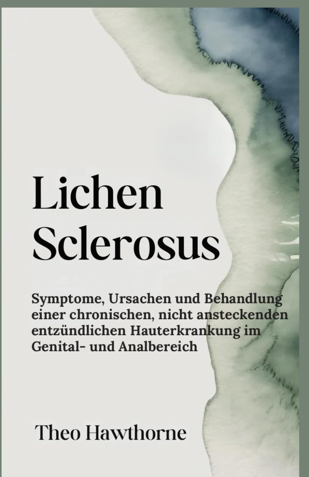 Lichen Sclerosus: Symptome, Ursachen und Behandlung einer chronischen, nicht ansteckenden entzündlichen Hauterkrankung im Genital- und Analbereich