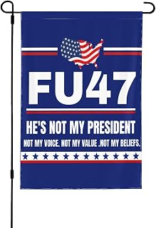 Fu47 Flag Anti 47 Democrat Flag Not My Presiden Fu45 12x18 Garden Flag Double Side BannerNo Flagpole