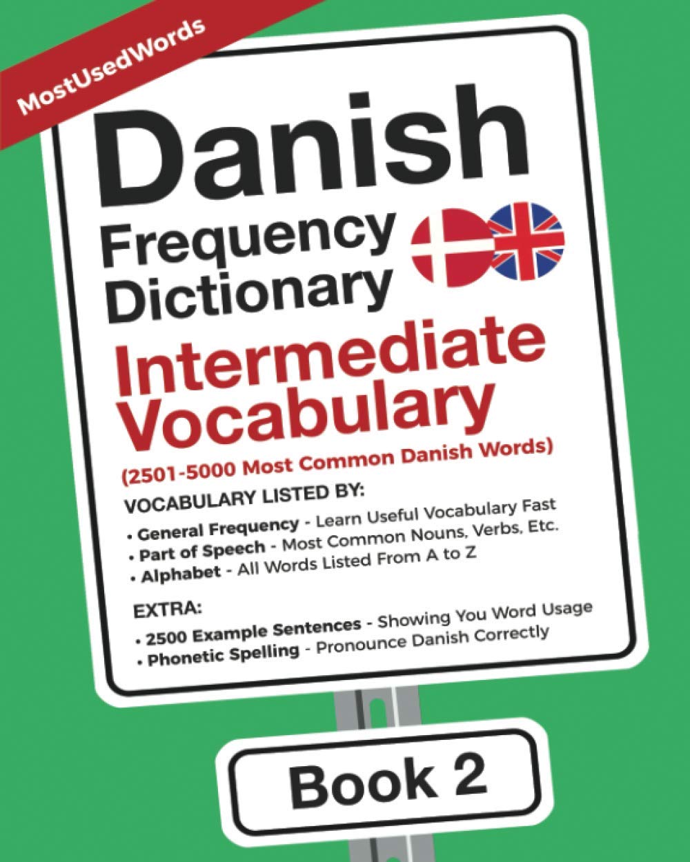 Danish Frequency Dictionary - Intermediate Vocabulary: 2501-5000 Most Common Danish Words (Learn Danish With the Danish Frequency Dictionaries) Paperback – February 6, 2021