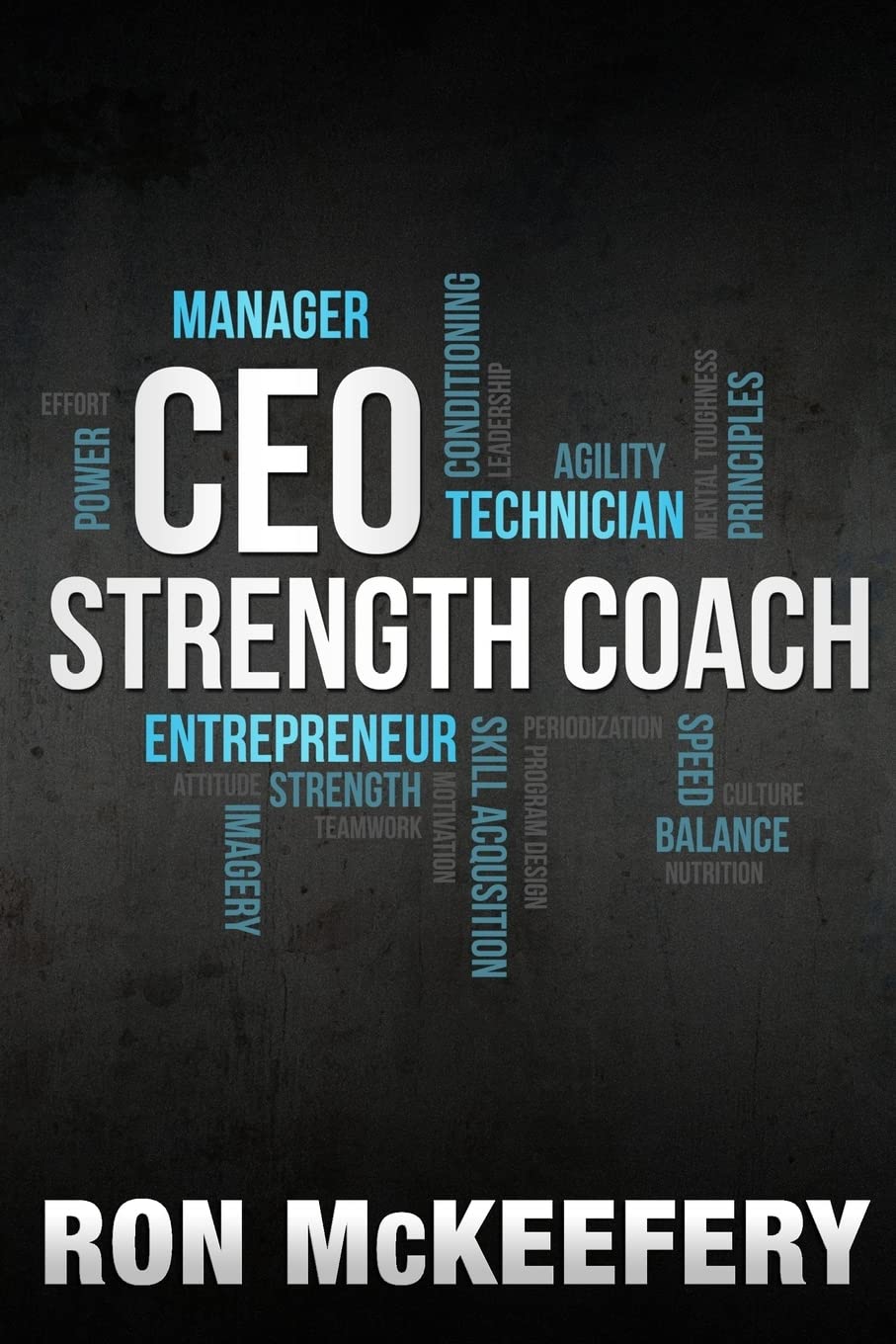 The CEO Strength Coach: Business Strategy for Fitness Professionals