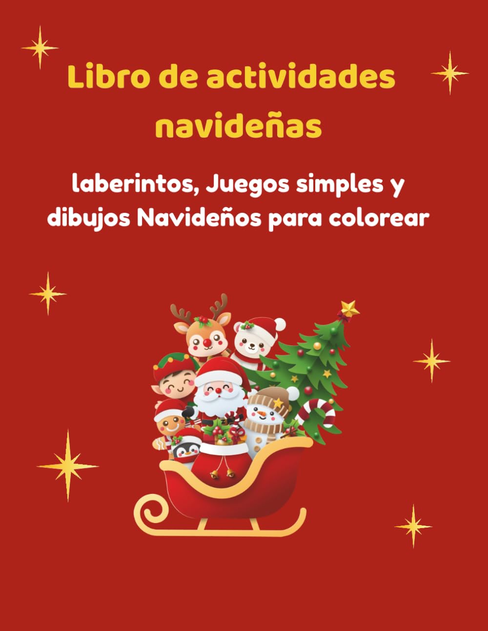 Libro de actividades navideñas: laberintos juegos simples y dibujos navideños para colorear