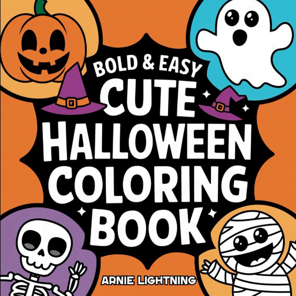Cute Halloween Coloring Book: Bold & Easy Halloween Coloring Pages for Kids Featuring Adorable Pumpkins, Black Cats, Witches, Candy and More! (Bold & Easy Halloween Coloring Books)