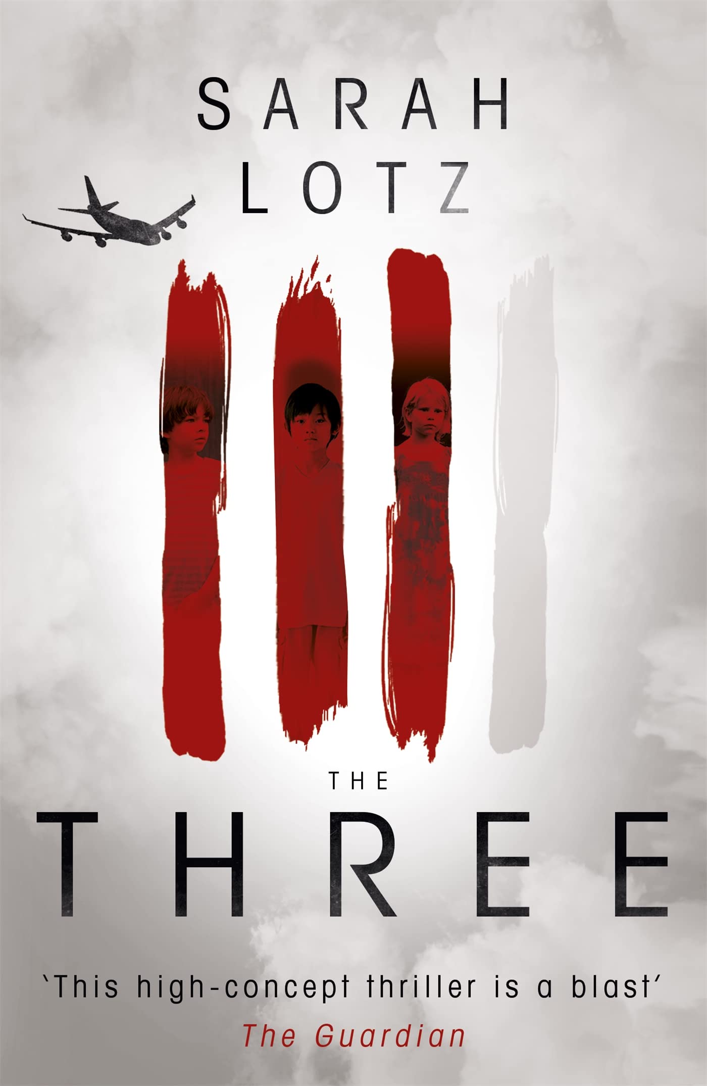 The Three By Sarah Lotz. 9781444770384