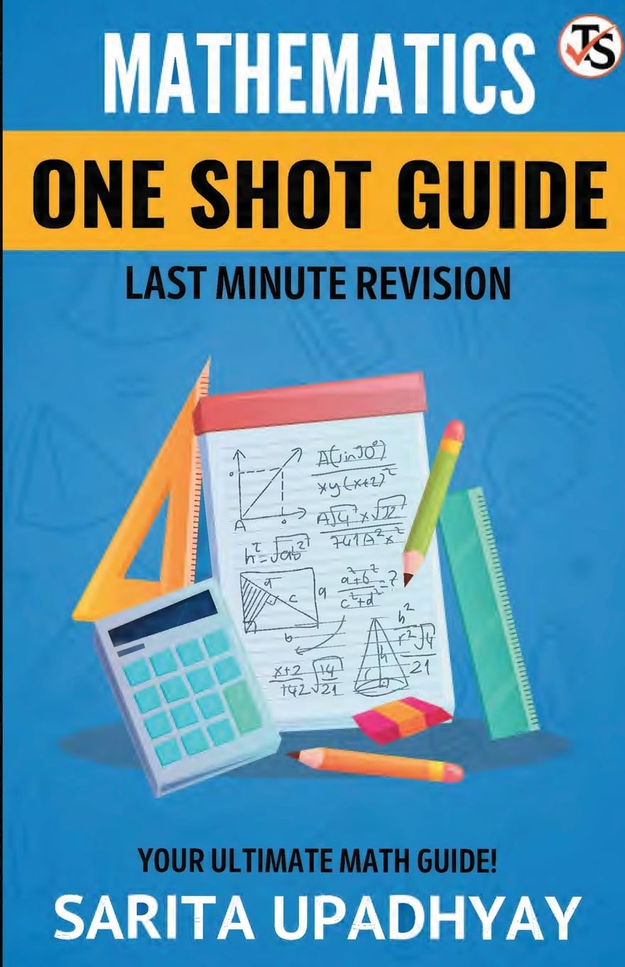 Mathematics: One Shot Guide Last Minute Revision