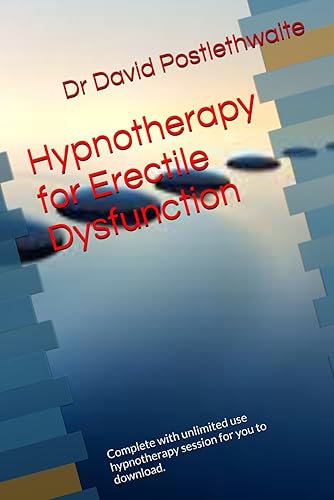 Hypnotherapy for Erectile Dysfunction: Complete with unlimited use hypnotherapy session for you to download.