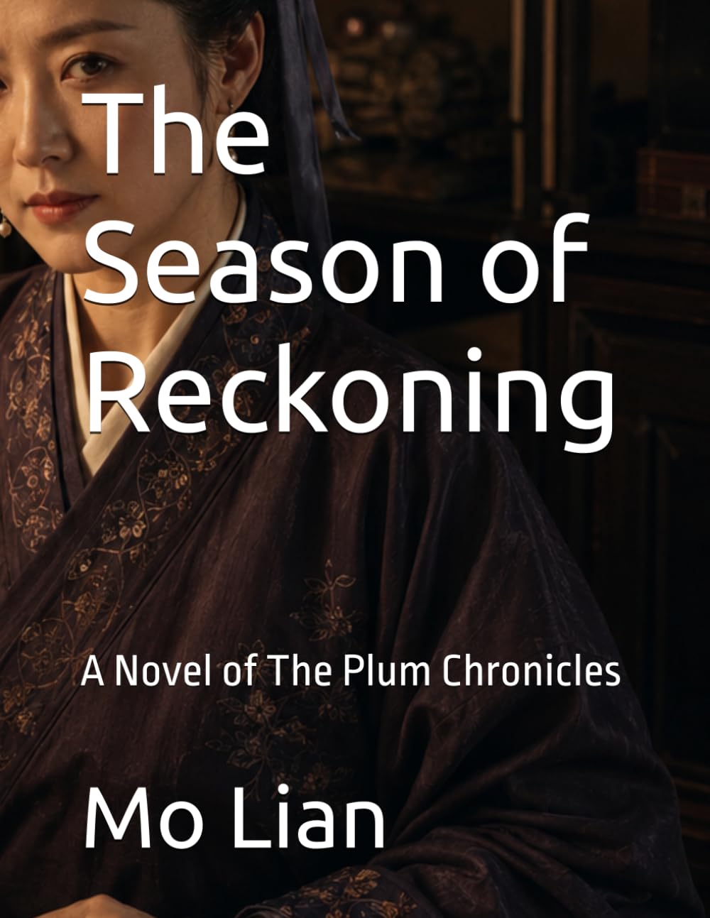 The Season of Reckoning: A Novel of The Plum Chronicles