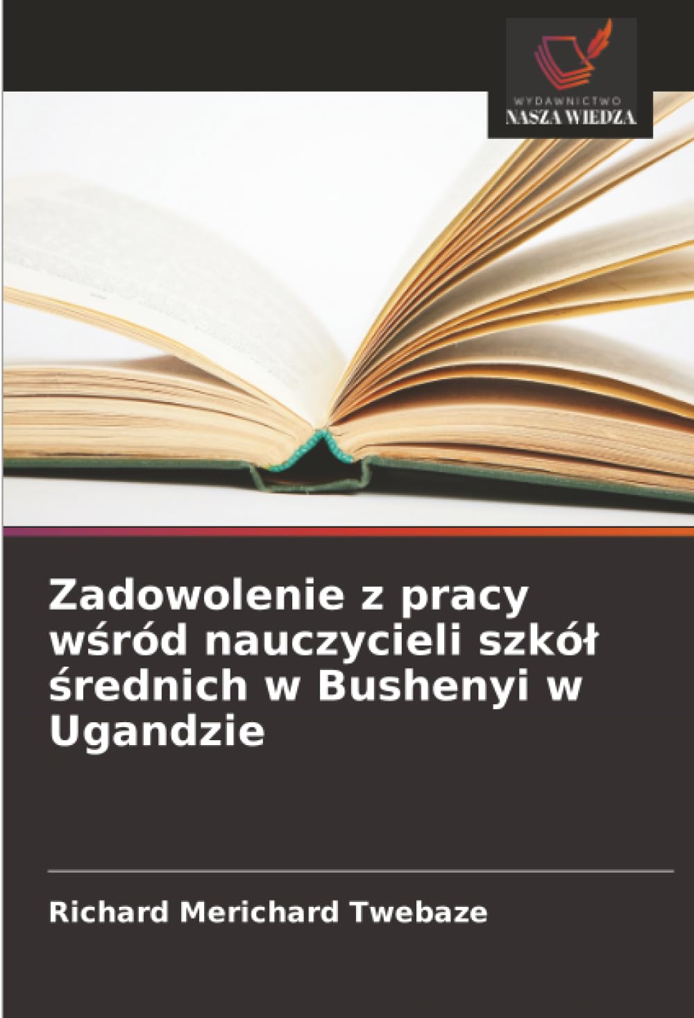 Zadowolenie z pracy wśród nauczycieli szkół średnich w Bushenyi w Ugandzie