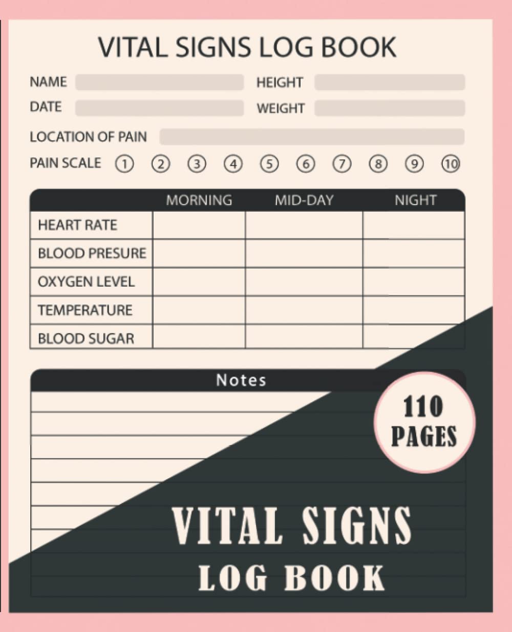 Vital Signs Log Book: A Complete Vital Signs Journal Log Book for Tracking Blood Pressure, Blood Sugar, Heart Rate, Oxygen Level, Temperature & Weight(vital signs notepad)