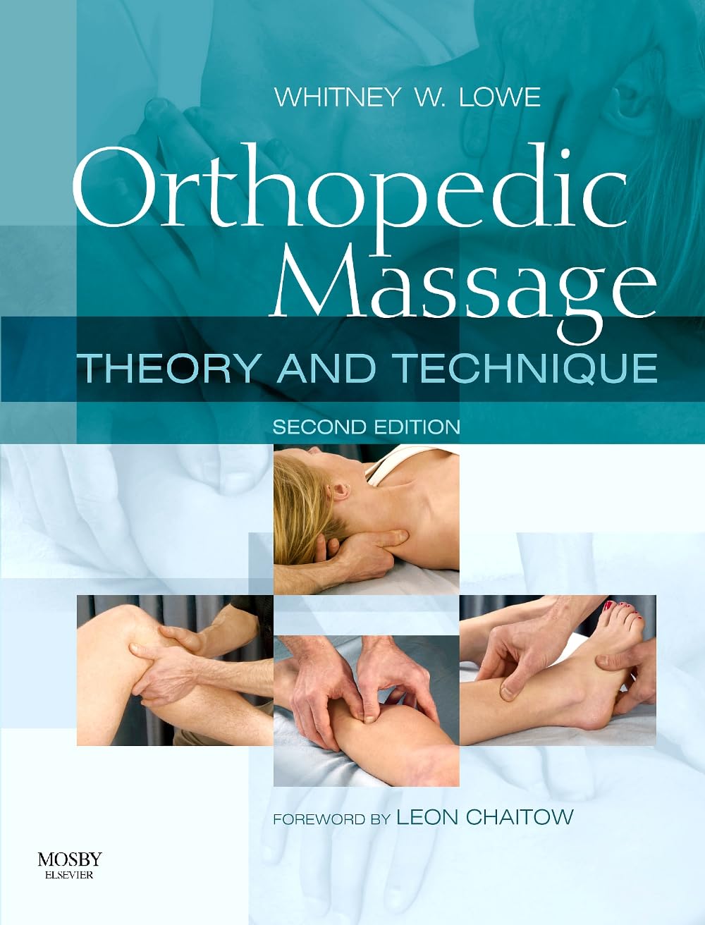 Orthopedic Massage: Theory and Technique 2nd Edition