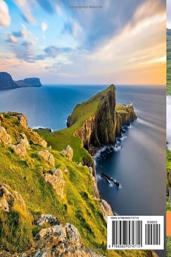 The Ultimate Scotland Travel Guide: Discover The Real Beauty Of Scotland: A Guide To The Beautiful Landscapes, Things To Do, Hidden Gems, Culture, And Best Places To Visit (Travel Guide 2023-2024) #TOP1