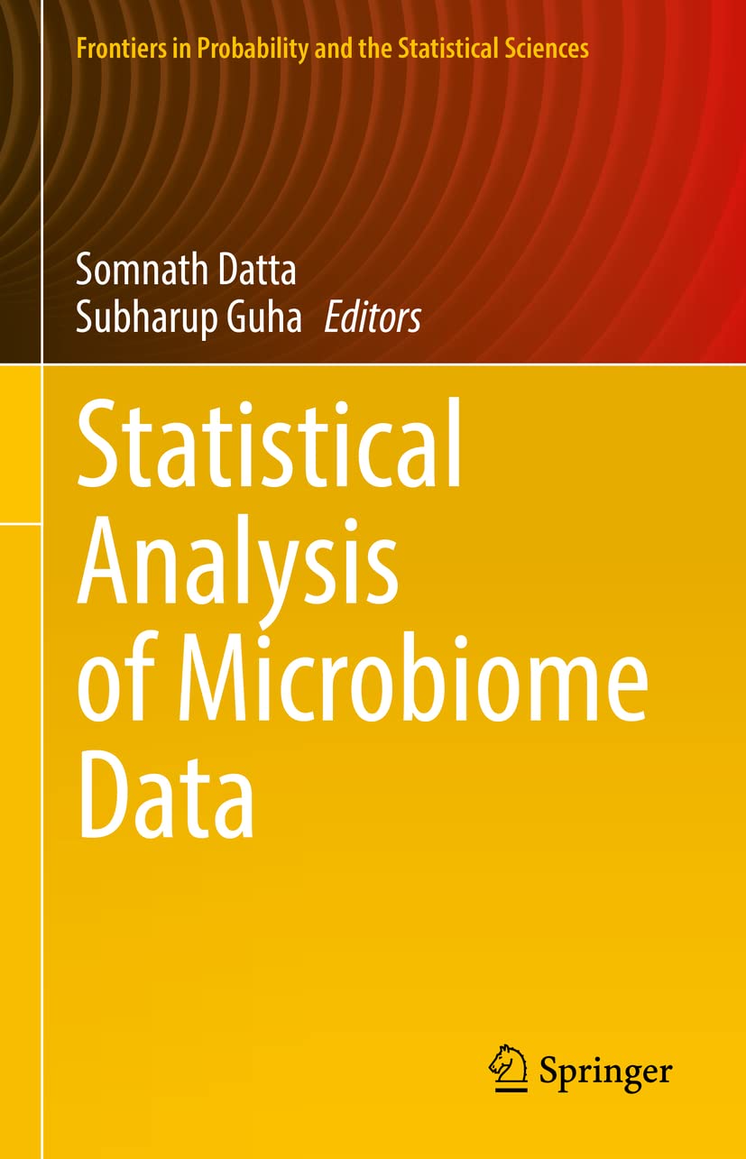 Statistical Analysis of Microbiome Data (Frontiers in Probability and the Statistical Sciences)