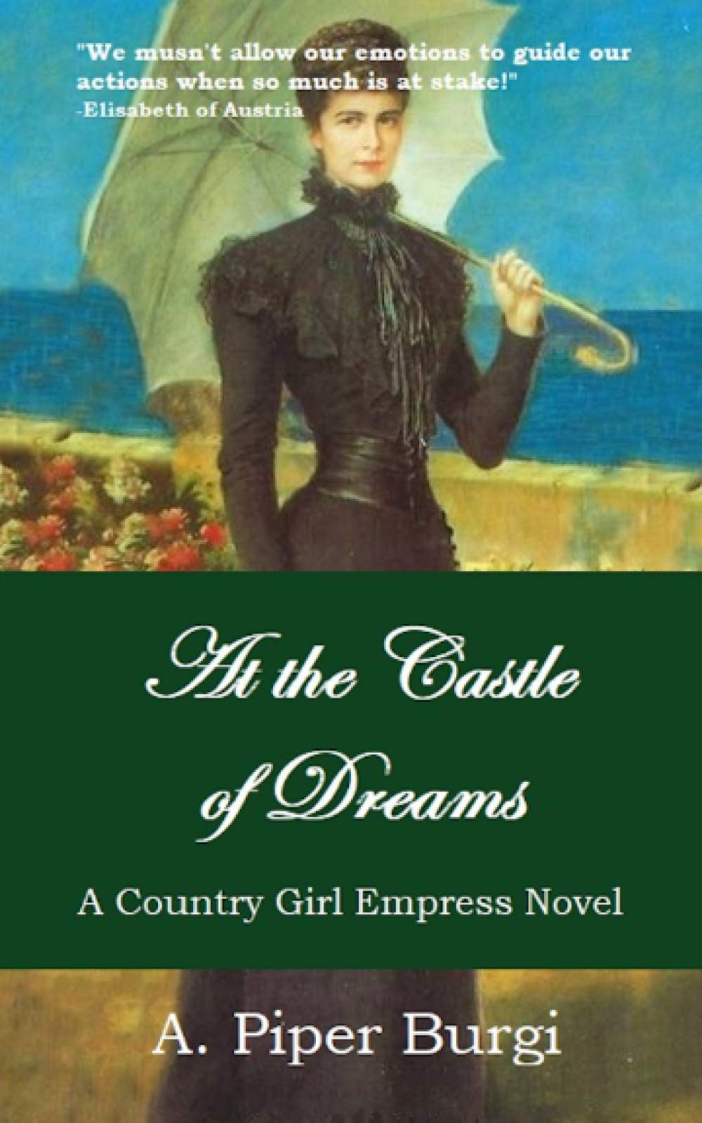 At the Castle of Dreams: A Country Girl Empress Novel