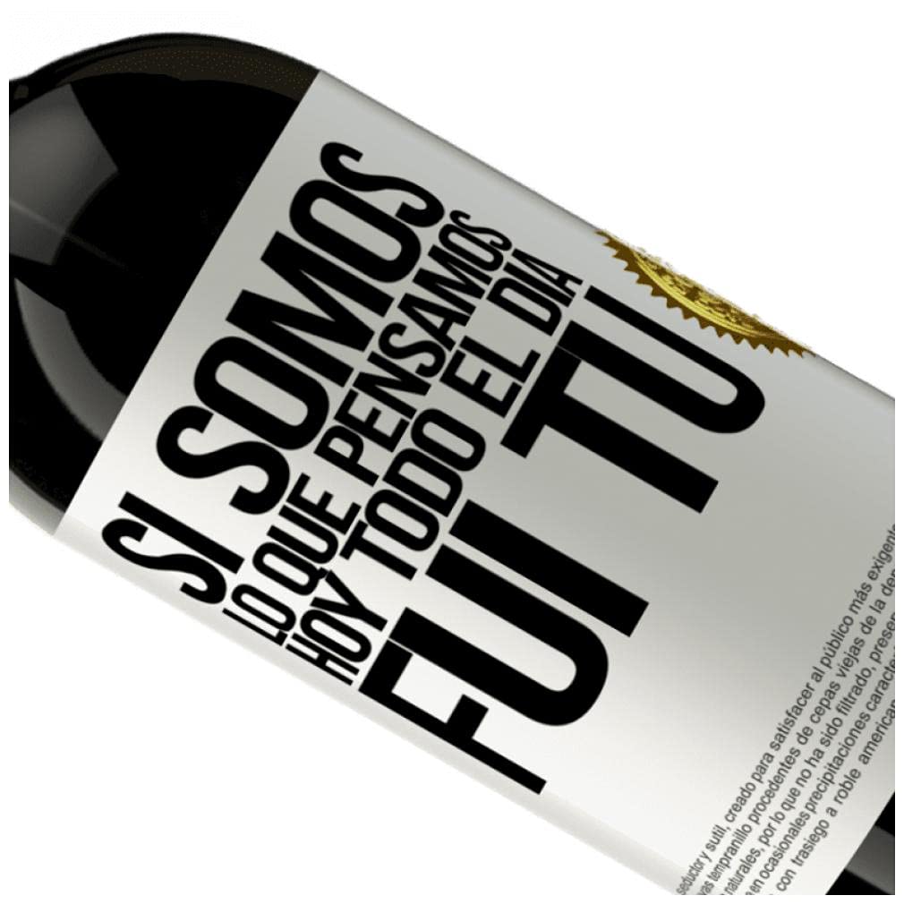 "Se siamo ciò che pensiamo, oggi sono stato tu" Messaggio su una bottiglia di vino Tinto Premium Reserva MBS Martín Berasategui System. Etichetta bianca personalizzabile.