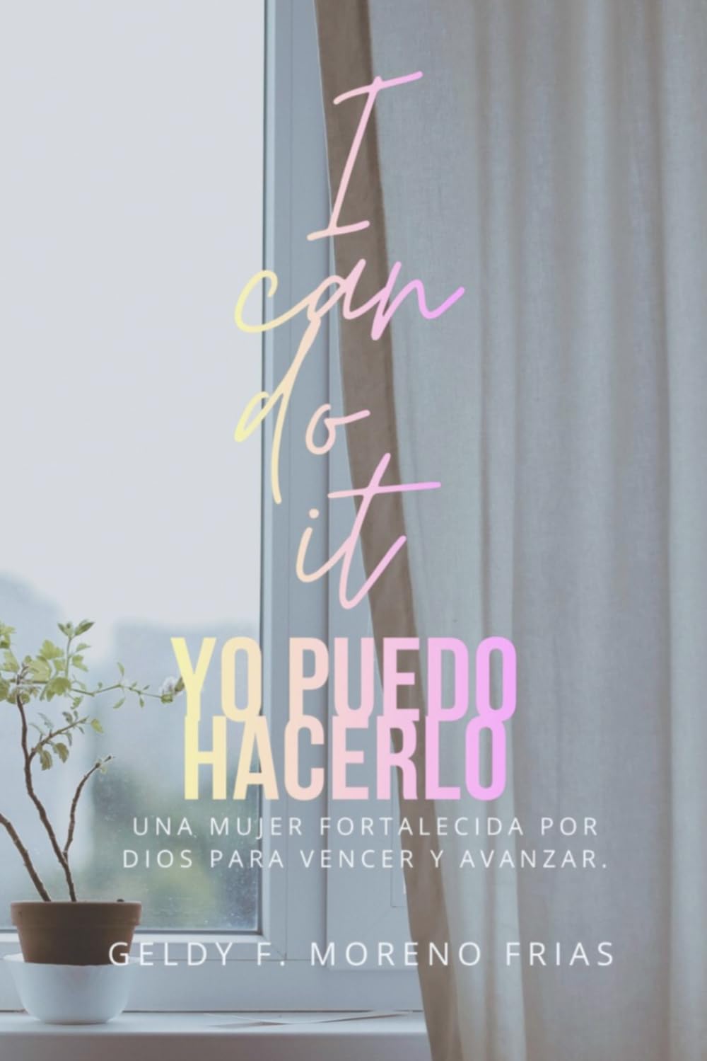 I CAN DO IT: Yo puedo hacerlo