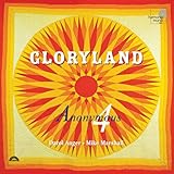 Gloryland: Folksongs, Spirituals & Gospel hymns of Hope and Glory