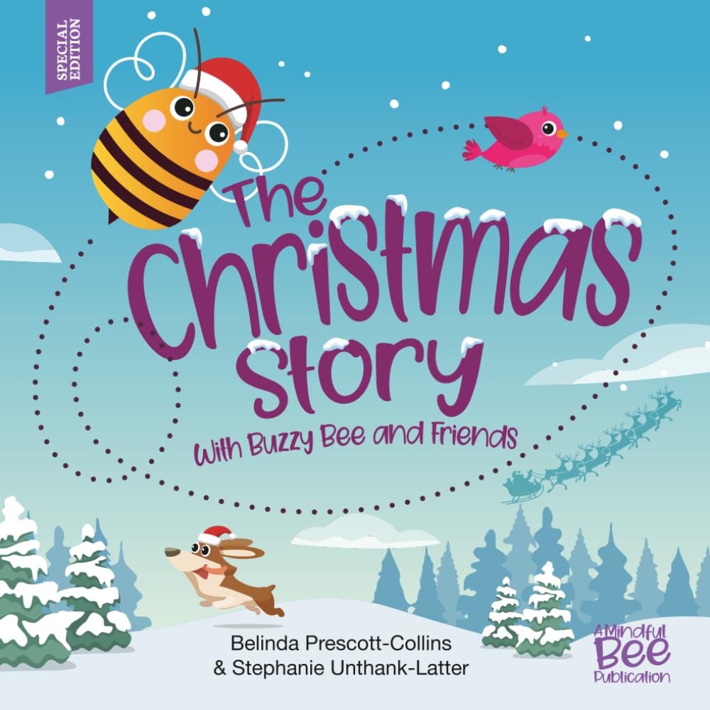 The Christmas Story with Buzzy Bee and Friends (Mindful Bee Adventures)