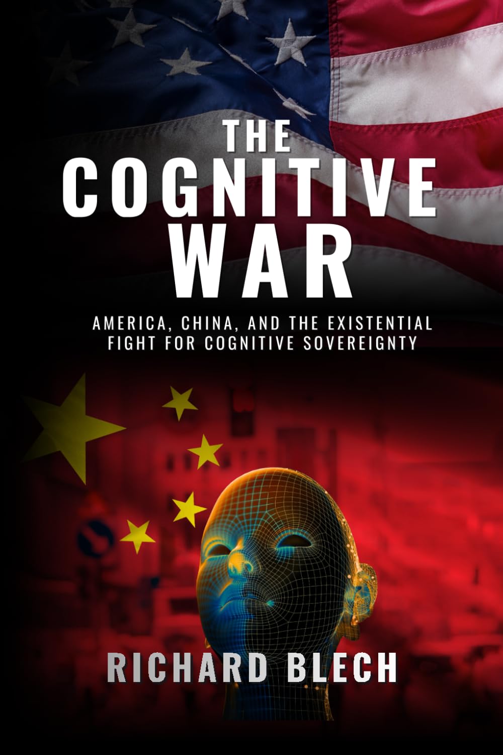 The Cognitive War: America, China, and the Fight for Cognitive Sovereignty
