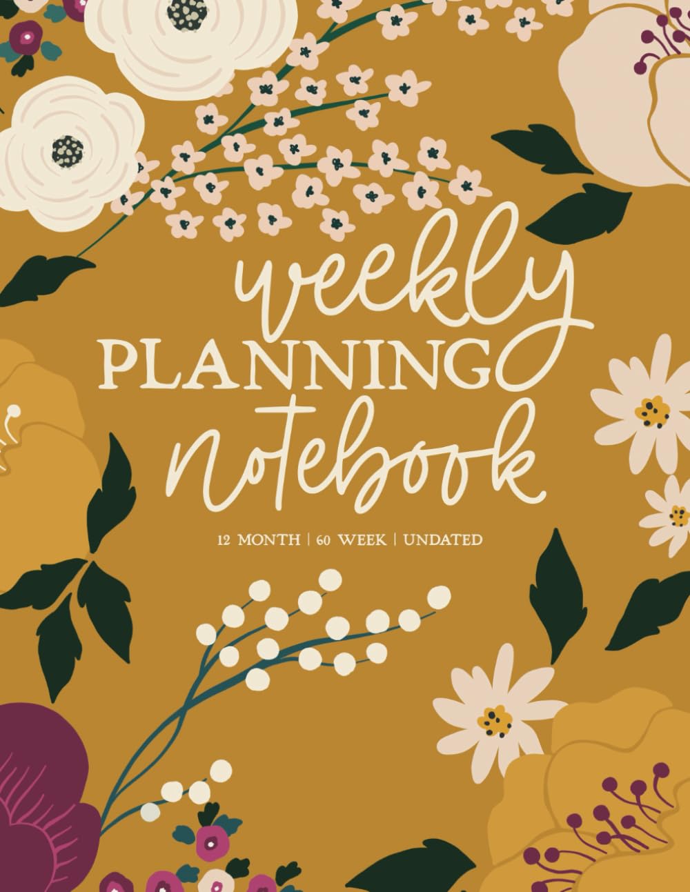 Weekly Planning Notebook (Gold Bouquet Series): 12 Month Undated Planner by schoolnest      Paperback – April 22, 2024