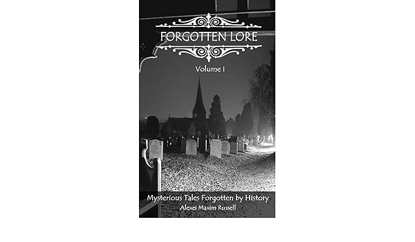 Forgotten Lore Volume I Russell Alexei Maxim Amazon Sg Books