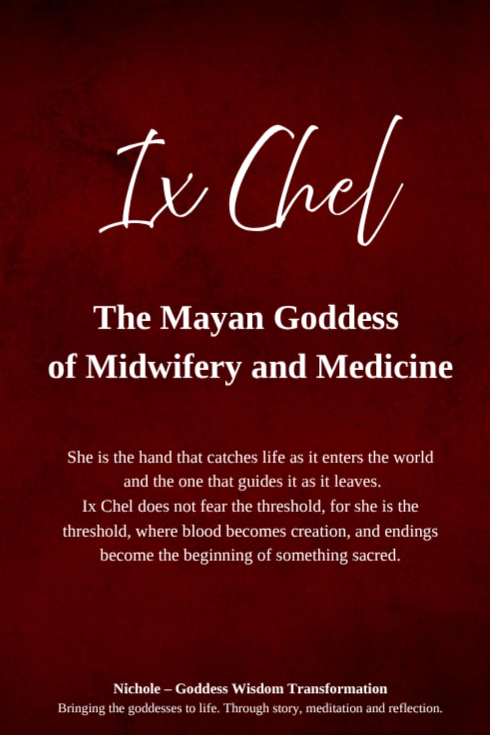 Ix Chel – The Mayan Goddess of Midwifery and Medicine
