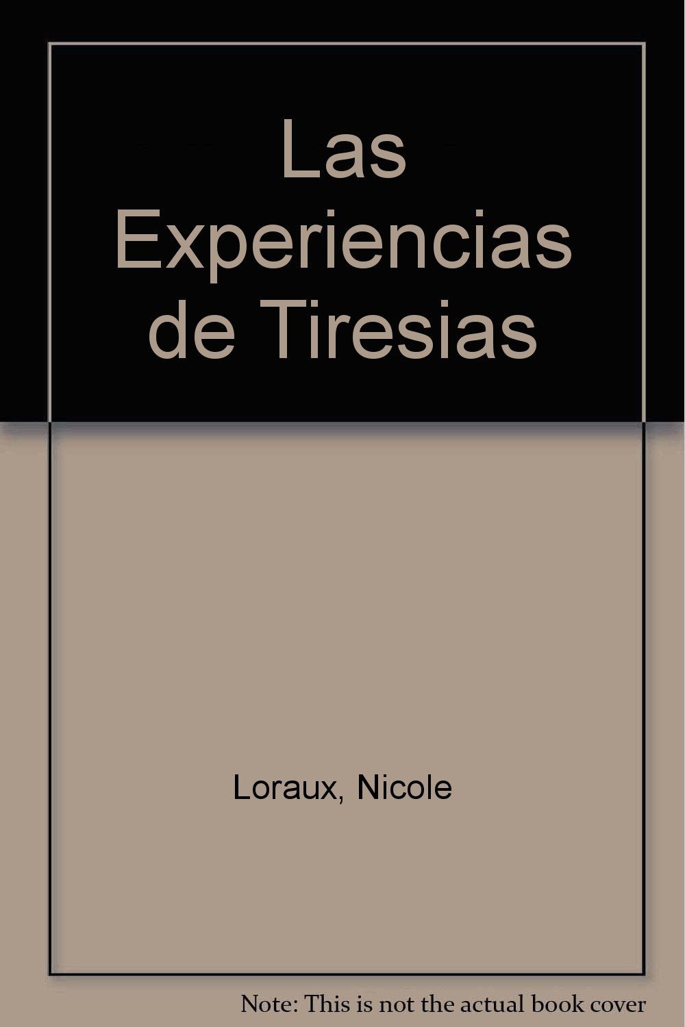 Las Experiencias de Tiresias Loraux, Nicole Amazon.es Libros