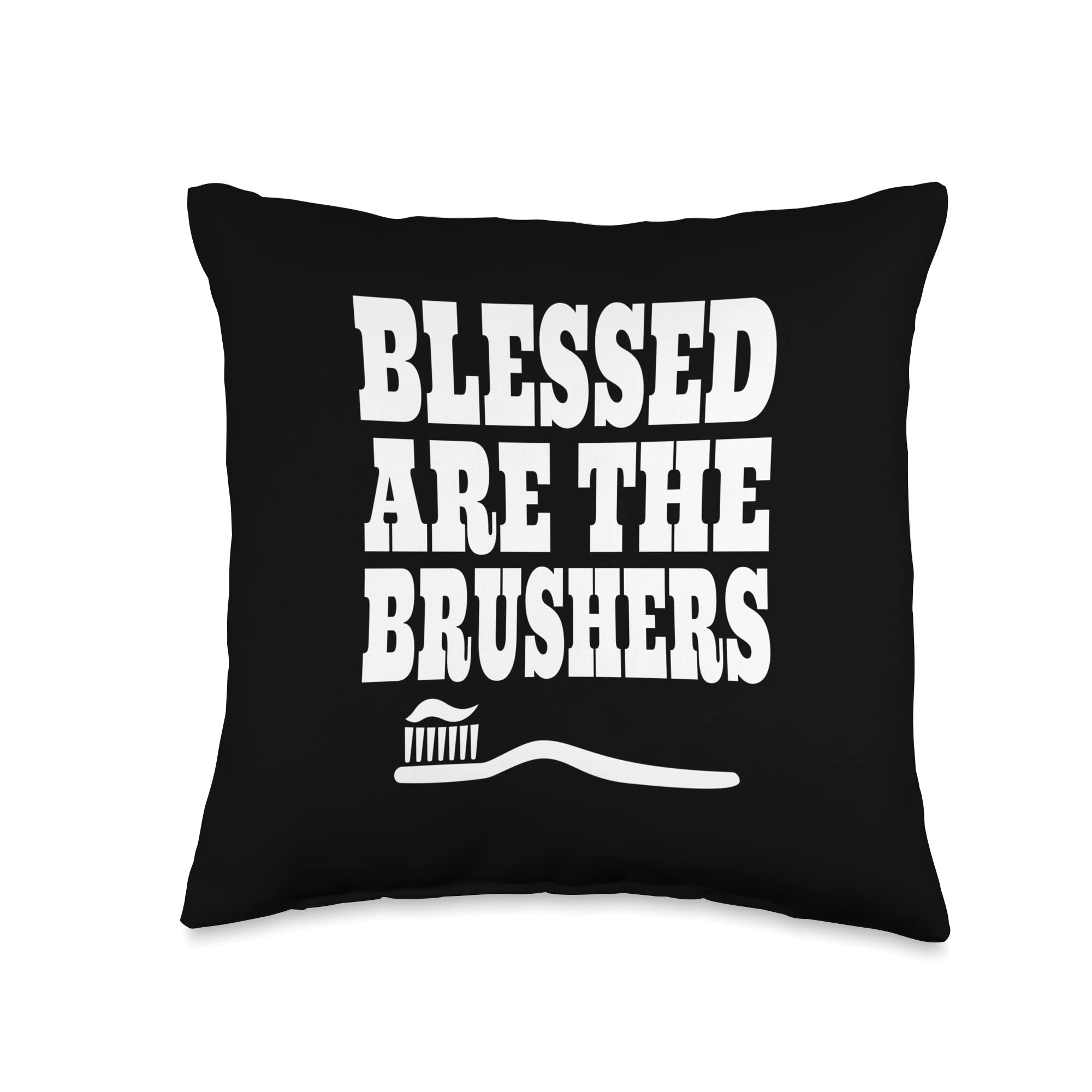 Dental Hygiene FanwareFunny Dental Hygiene Toothbrush Quote-Brushing Teeth Joke Throw Pillow, 16x16, Multicolor