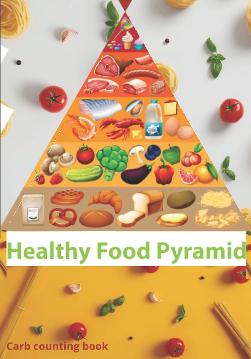 Carbohydrate Counting for Diabetes: A Carbohydrate Counter Book with Daily Carbohydrate Counts Records Tracker and Notes