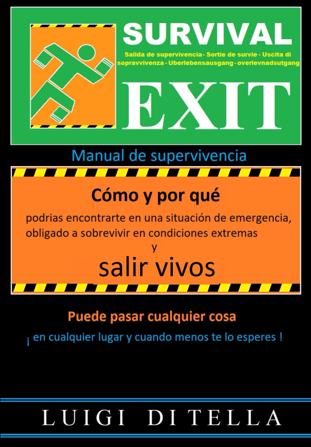 SURVIVAL EXIT - MANUAL DE SUPERVIVENCIA 2025: Consejos esenciales de supervivencia