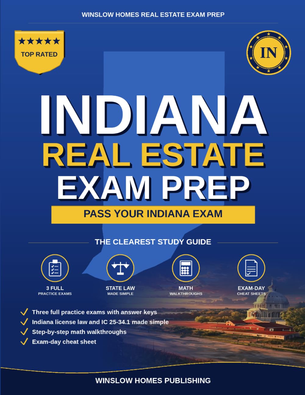 Indiana Real Estate Exam Prep: The Simple Step-by-Step Study Guide to Pass Your Indiana Broker License Exam on the First Try With Practice Tests, Math ... Easy (Winslow Homes Real Estate Exam Prep)