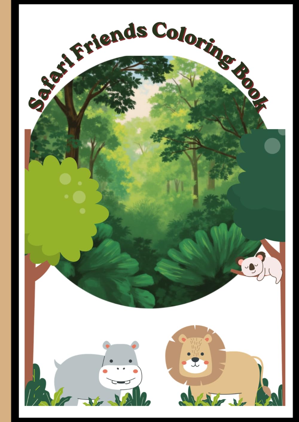 Safari Friends Coloring Book: A coloring book for ages 2-5 years old