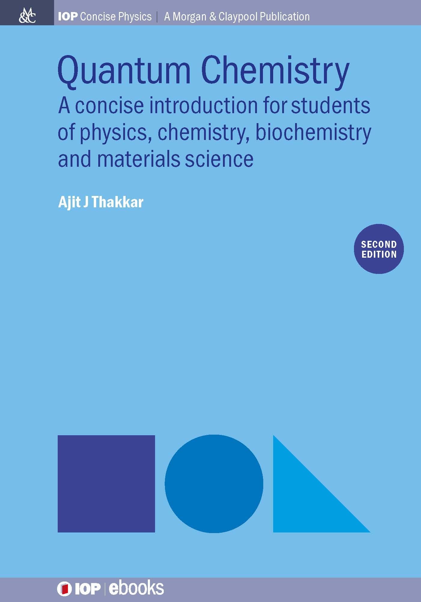 Quantum Chemistry: A Concise Introduction, Second Edition (IOP Concise Physics)