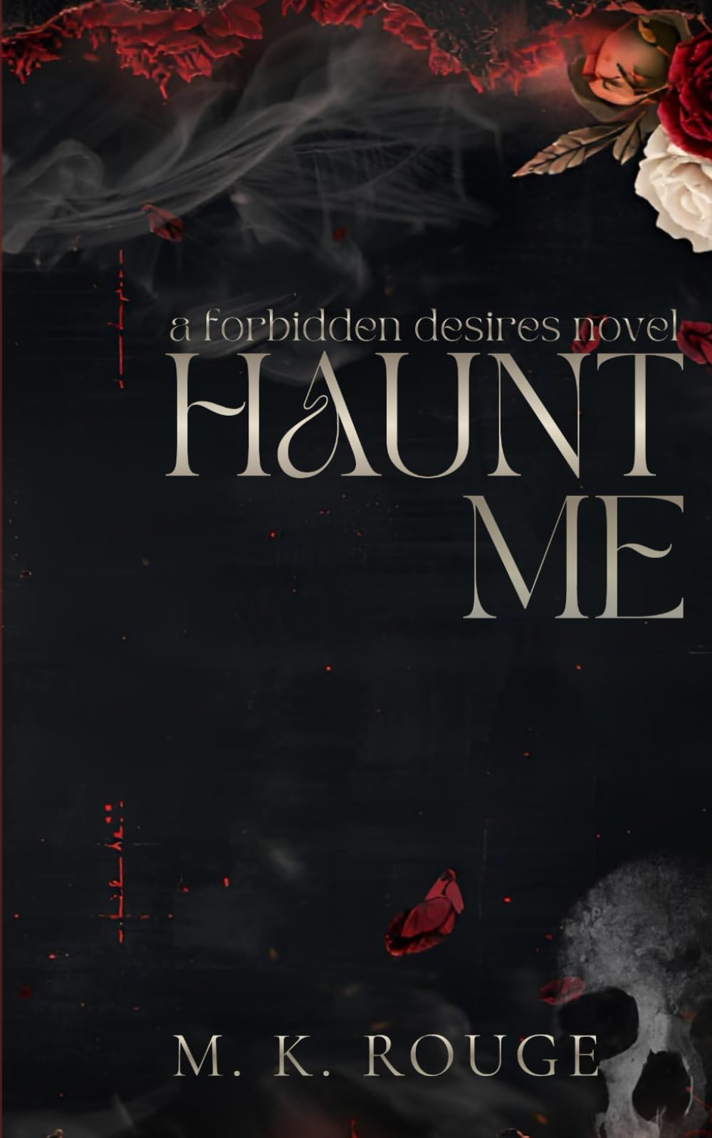 Haunt Me: A Forbidden Desires Novel (Deadly Sins Series)