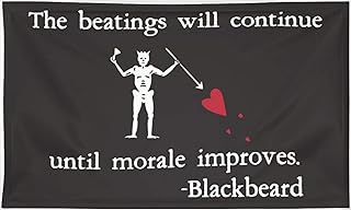 The Beatings Will Continue Until Morale Improves 3' by 5' Flag Blackbeard Pirate Themed Decor