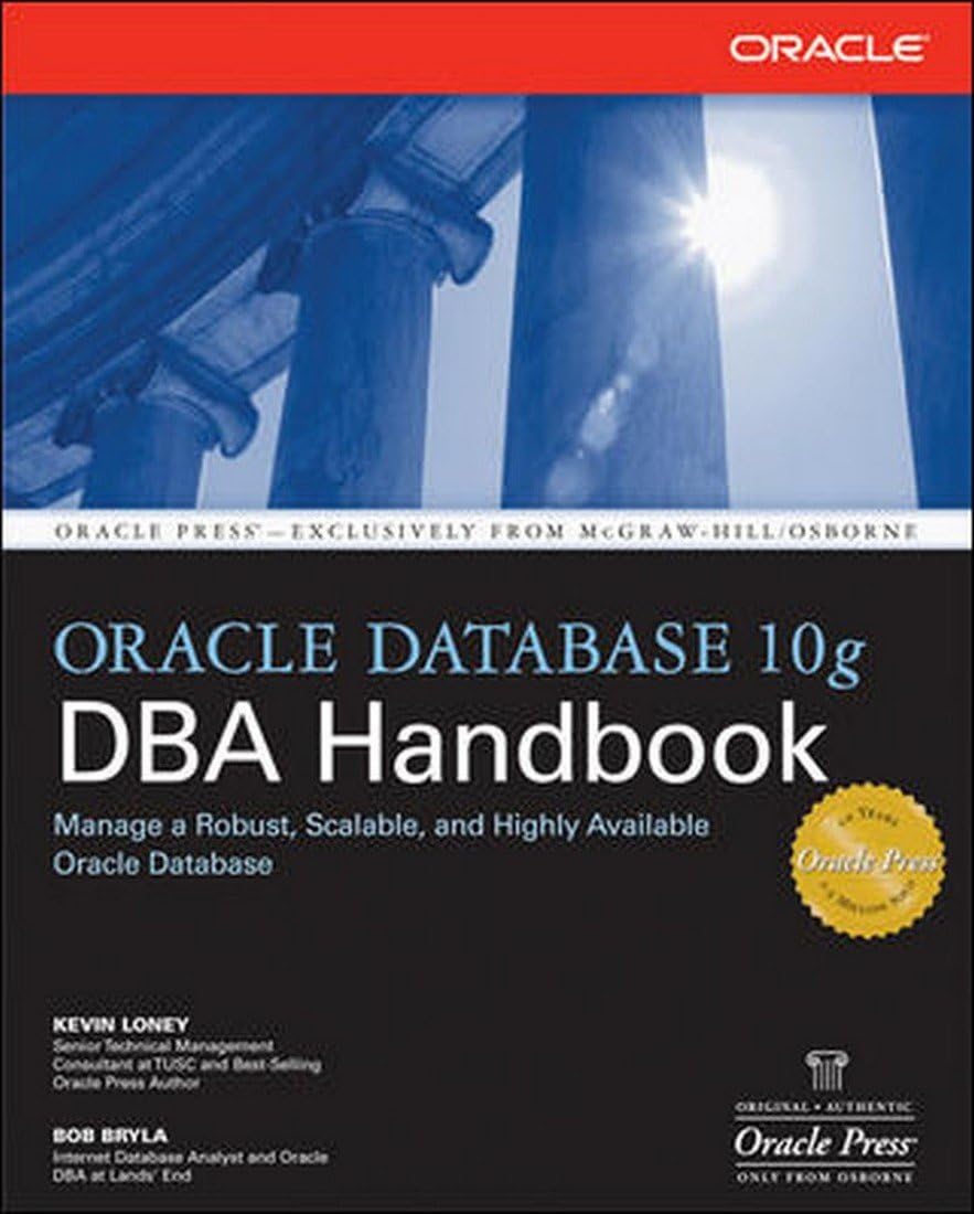 ORACLE DATABASE 10G DBA HANDBOOK