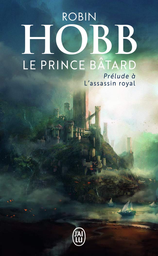 Le prince bâtard: Prélude à L'assassin royal (Fantasy (10960))