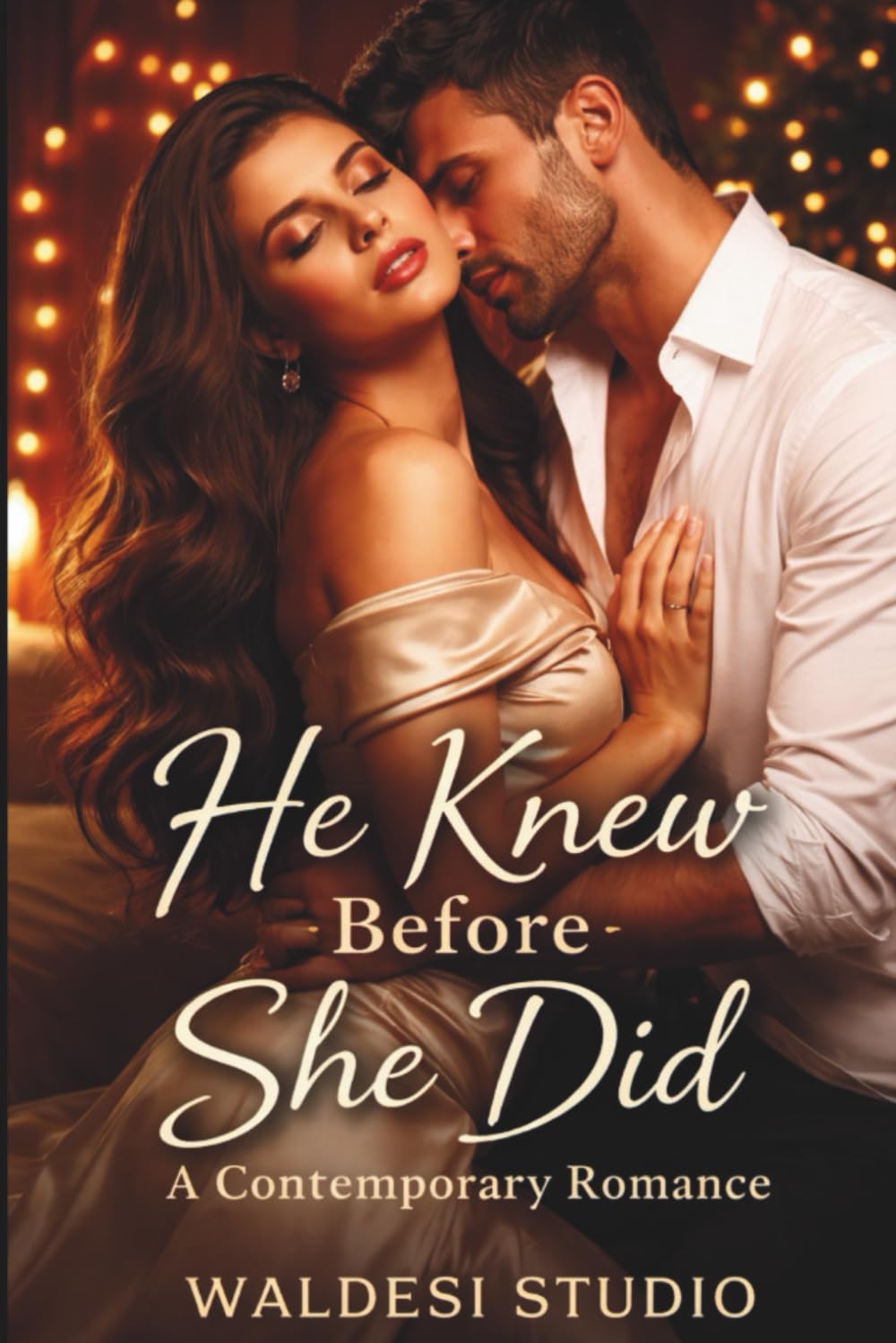 He Knew Before She Did: A Contemporary Romance